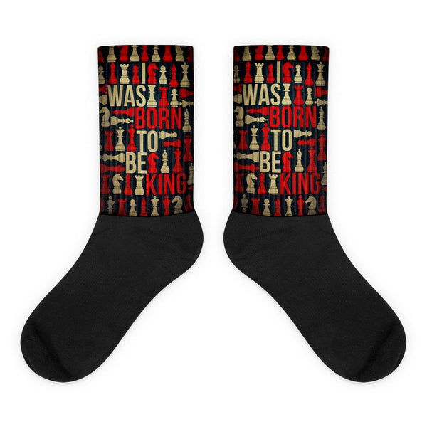 I was Born to be King socks