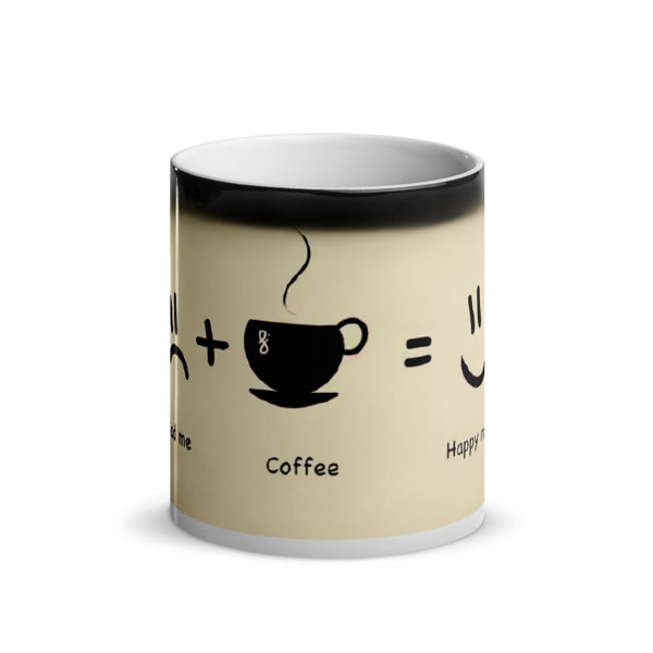 Coffee makes me happy - magic mug shiny