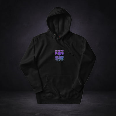 We are the kids your parents warned you about Hoodie