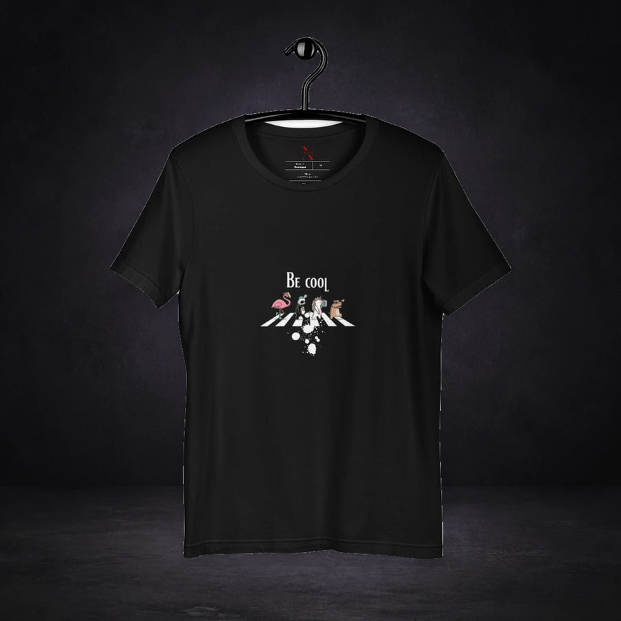 Be Cool T Shirt