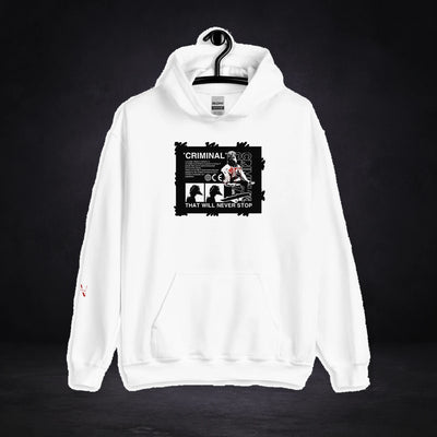 Criminals Never Stop Hoodie