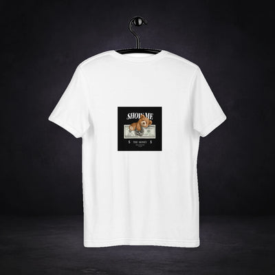 Show me the money shirt