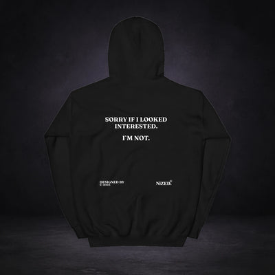 Sorry if i looked interested hoodie