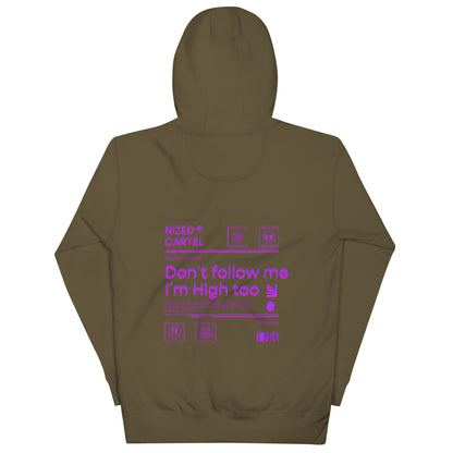 Don`t follow me I´m High too Kapuzenpullover