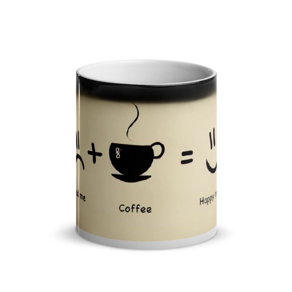 Coffee makes me happy - magic mug shiny