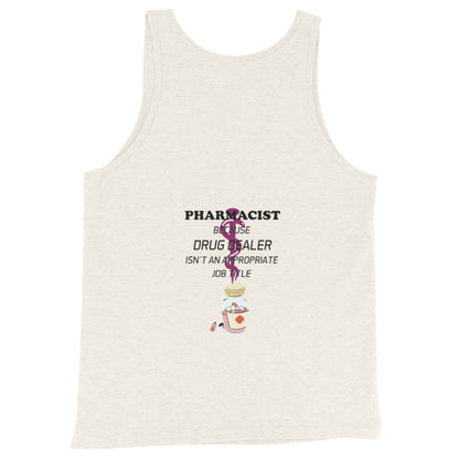 Legal Drug Lord x Pharmacist Tank-Top