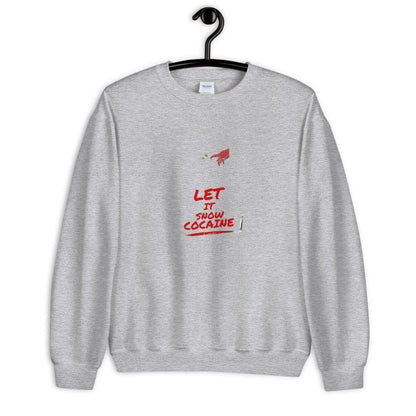 Let it snow Cocaine Sweater