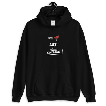 Let it snow Cocaine Pullover
