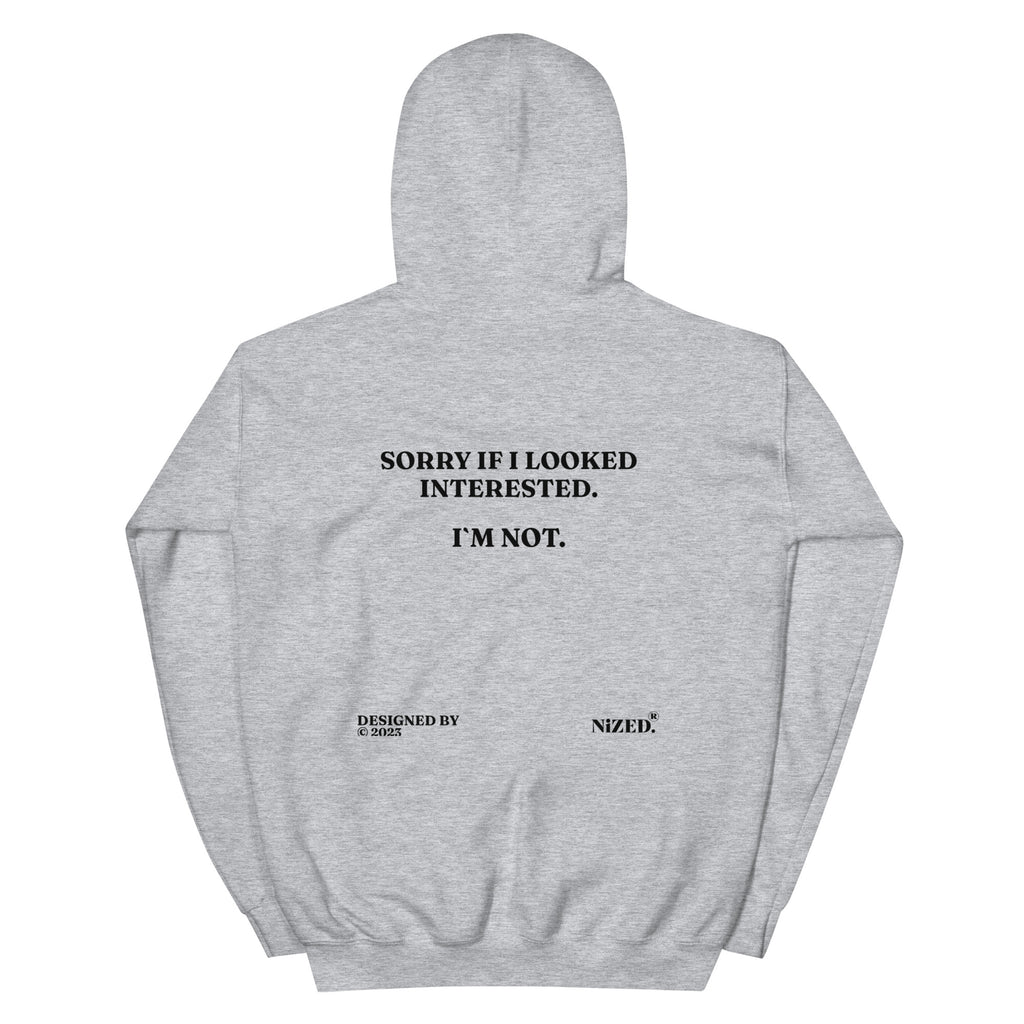 Sorry if i look interested Kapuzenpullover