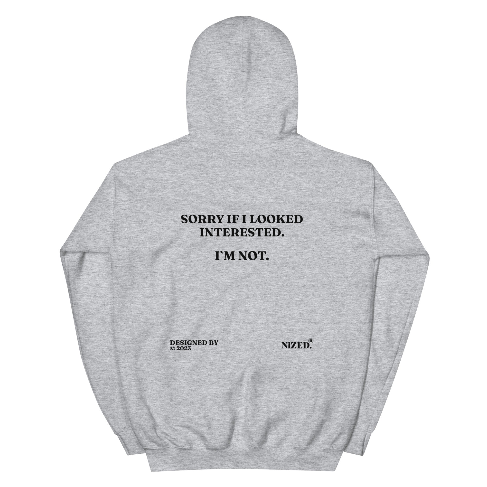 Sorry if i look interested Kapuzenpullover