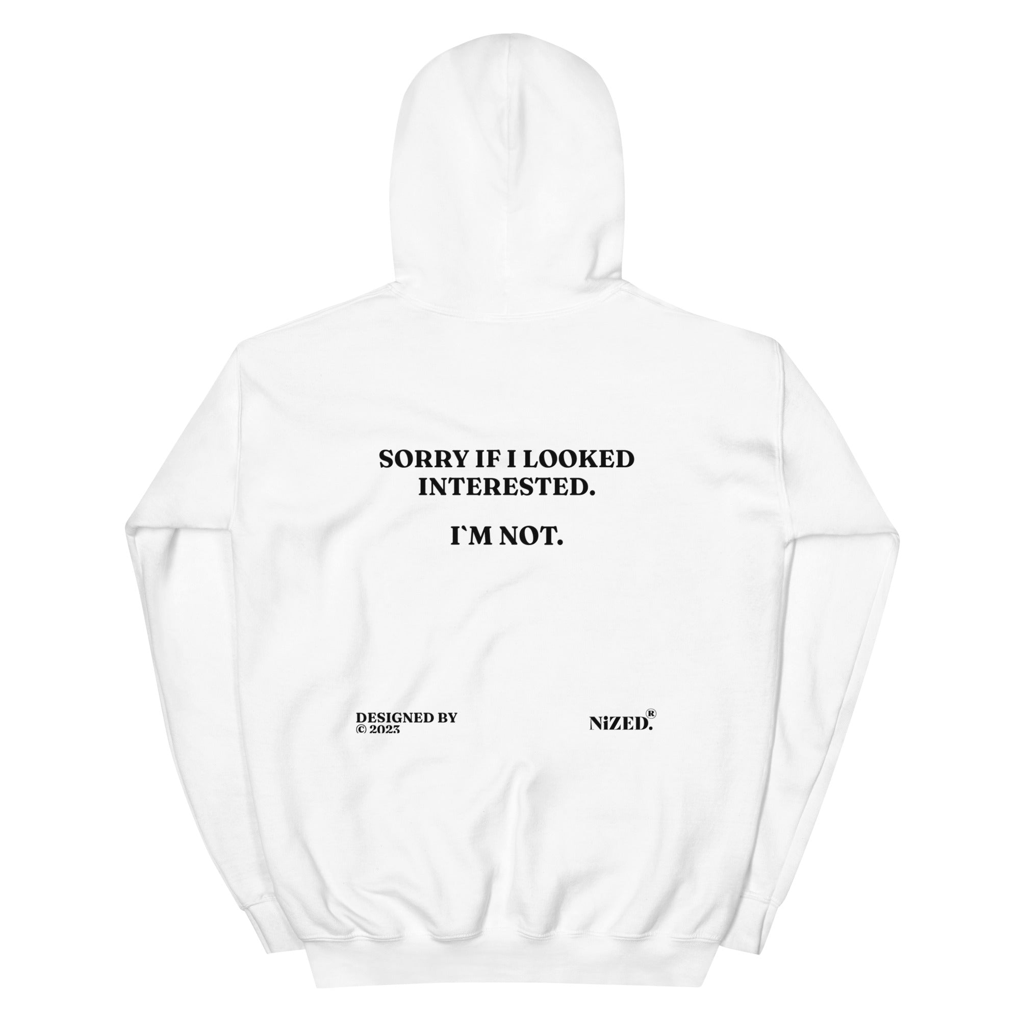 Sorry if i look interested Kapuzenpullover