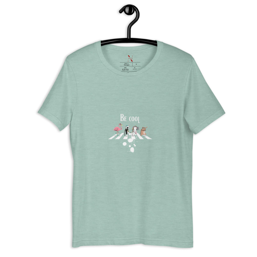 Be Cool T-Shirt
