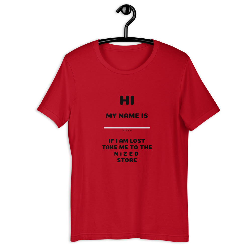 HI MY NAME IS X T-Shirt