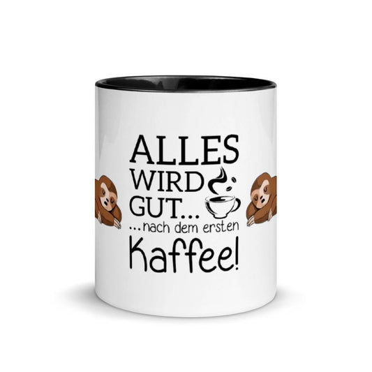 Alles wird gut nach dem ersten Kaffee - Tasse mit farbiger Innenseite