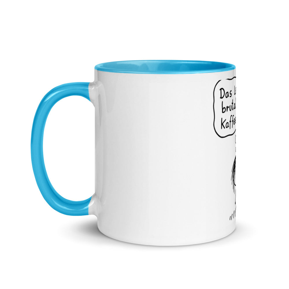 Das Leben ist brutal aber Kaffee hilft - Tasse mit farbiger Innenseite