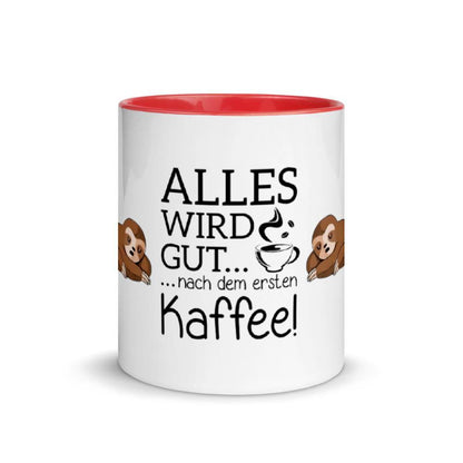 Alles wird gut nach dem ersten Kaffee - Tasse mit farbiger Innenseite